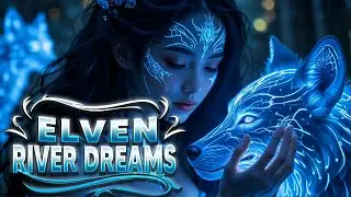Elven River Dreams &ndash; Sleep Music with Soft Water Sounds
