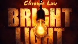 Chronic Law - Bright Light (Audio) Prev 2026