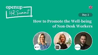 HR Summit - How to Promote the Well-being of Non-Desk Workers