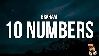 Graham - 10 numbers (Lyrics)
