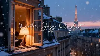 [Jazz Playlist] Snowfall in Paris at Night | Quiet Jazz & Peaceful Winter Ambience