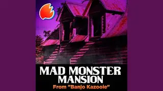 Mad Monster Mansion (From 