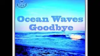 Ocean Waves Goodbye - Boardwalk