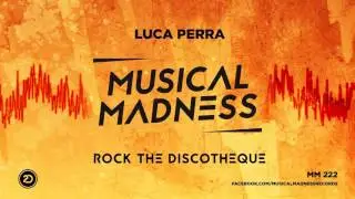 Luca Perra - Rock The Discotheque [OFFICIAL]
