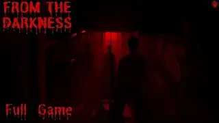 From The Darkness | Full Game | Полное прохождение