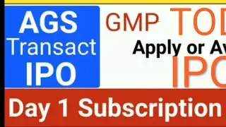 AGS transact ipo Day 1 Subscription Status  AGS Transact IPO GMP Today #agsipo #ipogmptoday #ipo