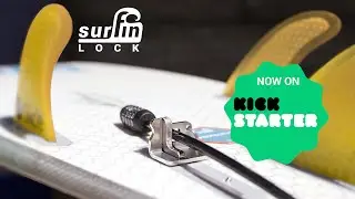NEW surfboard lock - surfinlock on KICKSTARTER