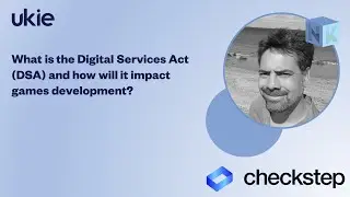 What is the Digital Services Act (DSA) and how will it impact games development? |Ukie Need to Know|