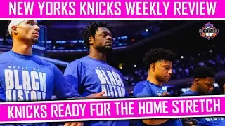 The Knicks ready for the home stretch! | Knicks Weekly Review with The Queens Court
