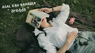 ASAL KAU BAHAGIA || ARMADA (cover)