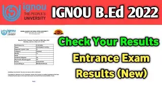 IGNOU B.Ed Entrance Exam Results 2022 | IGNOU B.Ed Entrance Results | IGNOU B.Ed 2022
