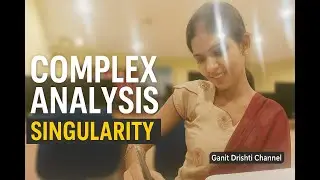 Singularity - Types of Singularity | Example of Singularity | Complex Analysis
