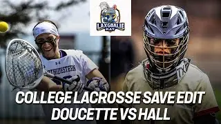 Madison Doucette (Northwestern) vs. Rachel Hall (BC) - College Lacrosse Save Edit - 2/12/2022