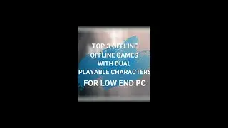 TOP 3 BEST GAMES WITH DUAL PLAYABLE CHARACTERS #shorts