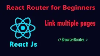 Connect (Link)  Multiple pages | React Router for Beginners