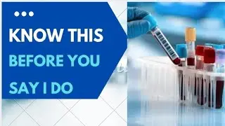 Top Medical Tests Every Couple  Should Take  Before Marriage | Ask Your Nurse