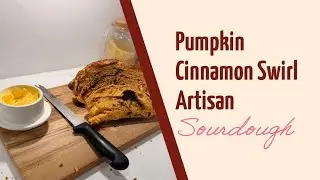 Pumpkin Cinnamon Swirl Sourdough Bread | Fall Favorite Recipe