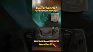 STAR WARS on GAME GEAR - Untouched from 90&rsquo;s - WILL IT WORK?