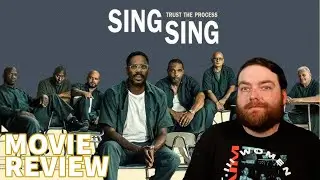SING SING (2024) MOVIE REVIEW