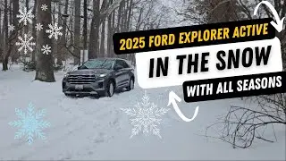 Watch the 2025 Ford Explorer Active Tackle the Snow on All Season Tires!