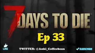 7 Days To Die|E33|Bunker Progess|Minibike|Workbench|Cement Mixer|PS4