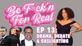 Drama, Debate & Gaslighting: Ray J, Trans Sports, Prison Praise & War Crimes| Be F*ck'n For Real 013