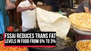 FSSAI reduces trans fat levels in food from 5% to 3% | Cobrapost