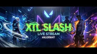 🔴SHOULD I JOIN SENTINELS? || XTL SLASH VALORANT LIVE #valorant #valorantlive