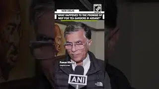 Pawan Khera targets BJP over promises made to tea garden workers and tribes in Assam