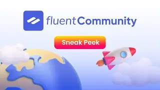 Get a Sneak Peek of the best Community Plugin for WordPress | FluentCommunity
