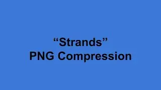 Strands PNG Compression