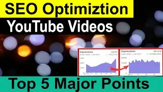 How to SEO optimization on YouTube videos 2021 | Rank YouTube Videos Higher in Search