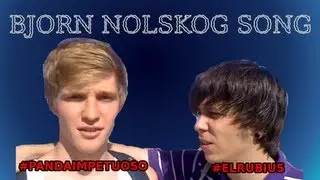 Bjorn Nolskog SONG (Rubius y Mangel Remix de gilipolleces a mi gusto XD)