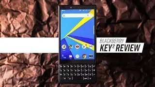 BlackBerry Key2 Review: What's Old Is New Again