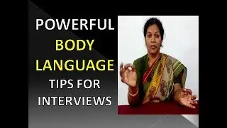 Effective BODY LANGUAGE tips for interview