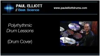 Paul Elliott Drums | Polyrhythmic Drum lessons