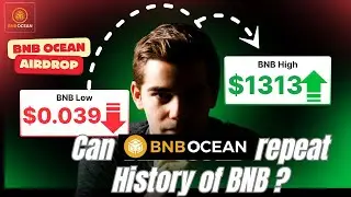 BNB Ocean Airdrop | Can BNB Ocean repeat what BNB Did ?