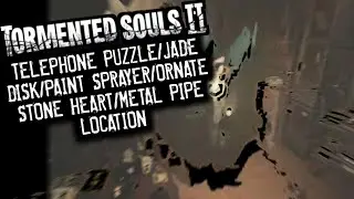 Tormented Souls 2 Telephone Puzzle [Jade Disk/Paint Sprayer/Ornate Stone Heart/Metal Pipe Location]