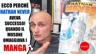 Vi spiego perché Nathan Never aveva tanto successo. Quando il musone omaggiava i Manga