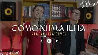 Rebeka Lira | Como numa Ilha- cover