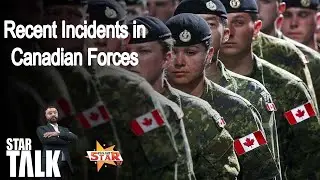 Recent Incidents in Canadian Forces | Star Talk I News Update | Simrat Grewal | Star Talk