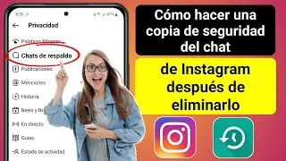 C&oacute;mo hacer una copia de seguridad del chat de Instagram despu&eacute;s de eliminarlo (2023) | Chats Insta