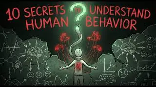 10 Secrets to understand human behavior