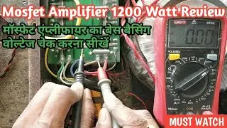 Mosfet Amplifier 1200 Watt Review | Mrosfet Amplifier repair