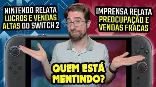 Nintendo relata RECORDES e LUCROS e a imprensa PREOCUPAÇÃO e VENDAS BAIXAS. Quem está mentindo?