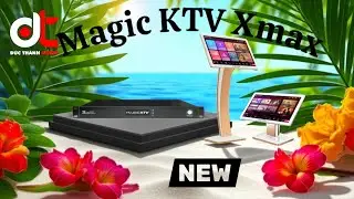 Riview đầu Magic KTV XMAX cực chất lượng| Đức Th&agrave;nh Audio