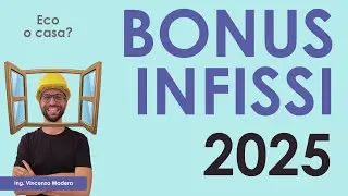 Bonus infissi: guida 2025 su finestre e portoncini. Focus su quale bonus scegliere