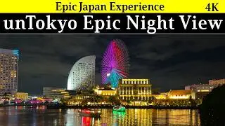 4K Japan,Kanagawa pref, Yokohama: unTokyo Epic NIght View at the port