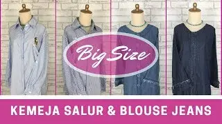Model Baju Big Size Keren || Kemeja NS3335 & Blouse NS8051 Nafstyle