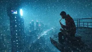 BEST MELANCHOLIC SAX – futuristic BLADE RUNNER vibes soundscape